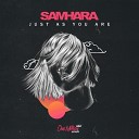 Samhara - Just As You Are