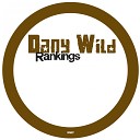 Dany Wild - Rankings Original Mix Deutsch