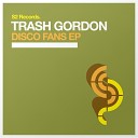 Trash Gordon Steve Nomac - Blitz Original Mix