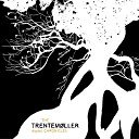 Trentem ller - Always Something Better Trentemoeller Remix