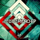 Smuskind Felix Raymon - Hydro Seibel Remix