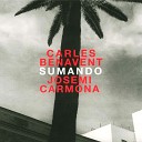 Carles Benavent Josemi Carmona feat Diego El… - Dama