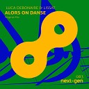 Luca Debonaire Lissat - Alors On Danse Original Mix