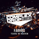 FAKHRO - Tears In Heaven Original Mix
