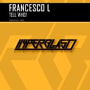 Francesco Lupo - Tell Who Original Mix