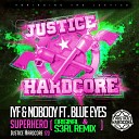 IYF Nobody feat Blue Eyes - Superhero Original Mix