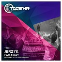 Jerzyk - Far Away Cold Rush Remix