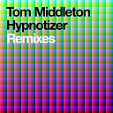 Tom Middleton - Hypnotizer Roland Nights Remix