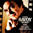 Curro Savoy Kurt - Il tait une fois dans l ouest