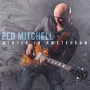 Zed Mitchell - I Didn t Forget You