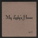 My Lady s House - Before the Rain Pop Version