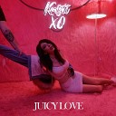 Kristi XO - Juicy Love