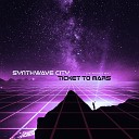 Synthwave City - Ticket To Mars The Phobos Mix