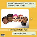 Rvssian Sfera Ebbasta Rich The Kid feat Moneybagg Yo Lil… - Pablo Remix