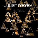 JULIET IYEYEMI - No Tricks