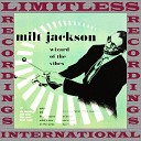 Milt Jackson - Don t Get Around Much Anymore Alternate Take