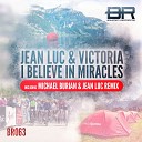 Victoria Jean Luc - I Believe in Miracles Radio Edit