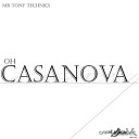 Mr Tony Technics - Oh Casanova Radio Edit