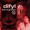 Difyl - I Love You