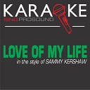 ProSound Karaoke Band - Love of My Life In the Style of Sammy Kershaw Karaoke with Background…