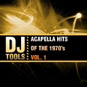 DJ Tools - You Light up My Life Acapella Version