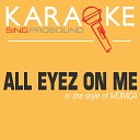ProSound Karaoke Band - All Eyez on Me In the Style of Monica Karaoke Instrumental…