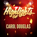 Carol Douglas - A Hurricane Is Coming Tonight