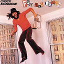 Chuck Mangione - Give It All You Got But Slowly