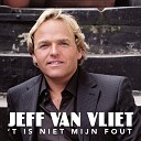Jeff van Vliet - t Is Niet Mijn Fout Album Versie