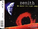 Zenith - We Dance The Night Away 12 Club Mix