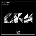 OLD KID - Fighters Old Kid Fighters Original Mix