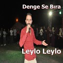 Denge Se B ra - Leylo Leylo