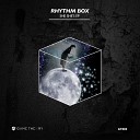 Rhythm Box - Orbs (Original Mix)