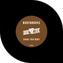 Bodygroove - Shake That Body Original Mix