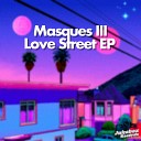 Masques III - Love Yourself Original Mix