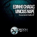 Edinho Chagas Vinicius Nape - Pare Fazer Feliz Original Mix