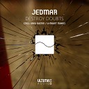 Jedmar - Destroy Doubts Original Mix