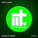 Andy Lakey - Shake It Down Extended Mix
