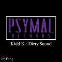 Kidd K - Dirty Sound Original Mix