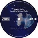 Simplex Motive - Can t Live Without Music Lev Kitkin Remix