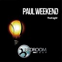 Paul Weekend - That Light Original Mix