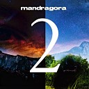 Mandragora - It Might Have Been Original Mix