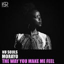 Nu Souls feat Morayo - The Way You Make Me Feel Original Mix