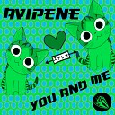 Avipene - You and Me Original Mix