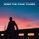 Alles Davies - When The Dark Comes Radio Edit