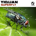 Yiquan - Superfly Original Mix