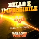 Ameritz Audio Karaoke - Bello E Impossibile In the Style of Gianna Nannini Karaoke…