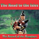 The Queen s Own Highlanders - Dark Island Road to the Isles The Dream Valley of Glendaruael…