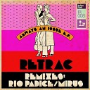 Retrac - Always An Issue Mirus Mumbai Remix