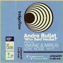 Andre Buljat - Who Said House Original